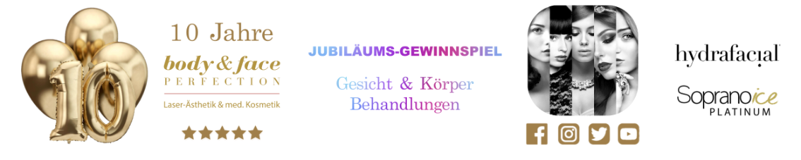  JUBILÄUMS-GEWINNSPIEL MIT BODY & FACE PERFECTION